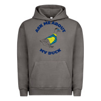 Pigment Tornado ask me about my duck Urban Hoodie - artisFamous