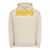 Pigment French Oak HWPO - HARD WORK PAYS OFF Urban Hoodie - artisFamous