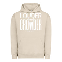 Pigment French Oak louder with crowder Urban Hoodie - artisFamous