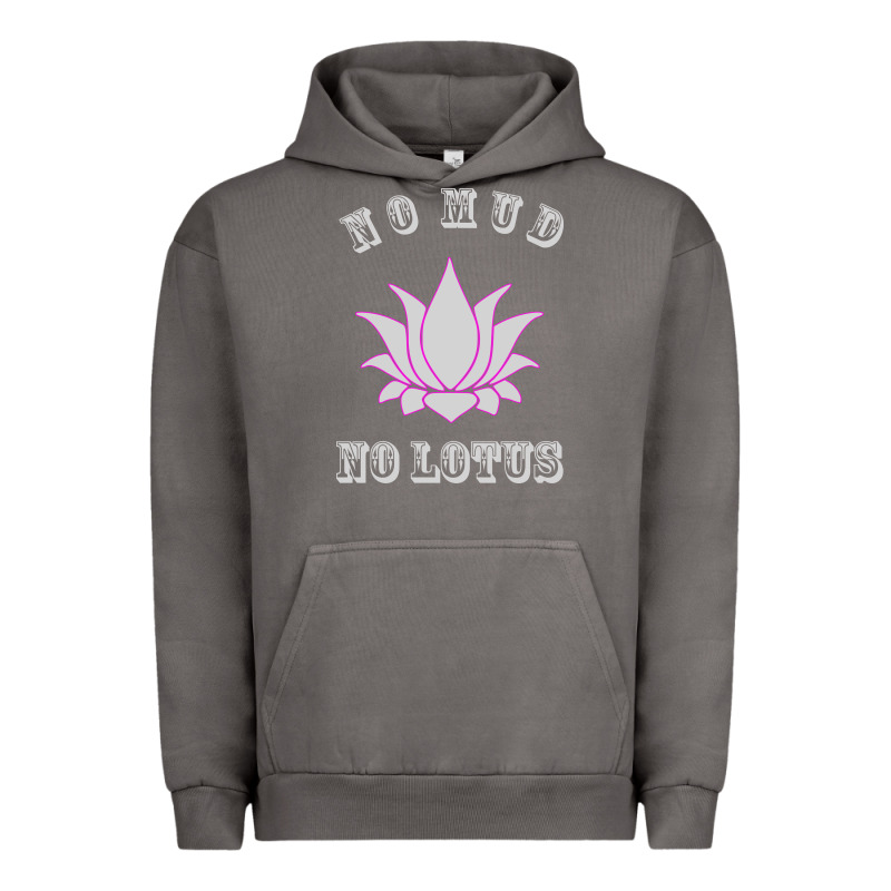No Mud No Lotus Tee Buddha Buddhist Yoga Urban Hoodie by artisFamous | Teevron
