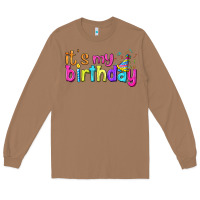 Toasted Coconut it's my birthday Long Sleeve Tee - BundleAndBundleShop