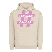 Pigment French Oak feminism is cancer Urban Hoodie - artisFamous