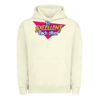 Pigment Pistachio be excellent to each other Urban Hoodie - artisFamous