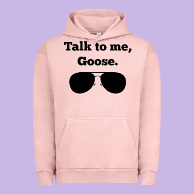 Talk To Me Goose Sunglasses Funny Urban Hoodie Designed By Artisfamous