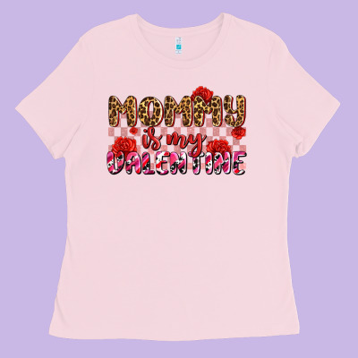 Mommy Is My Valentine Olıvıa Ladies Tee Designed By Oliviacreatesart