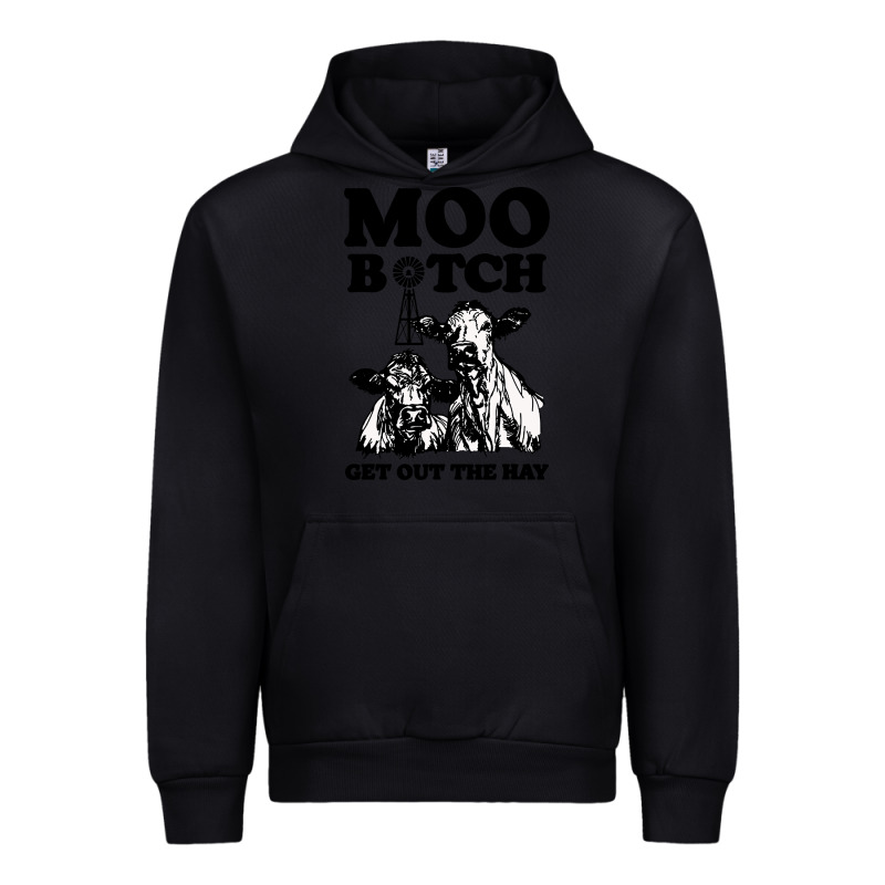 Moo Bitch Get Out The Hay Urban Hoodie by artisFamous | Teevron