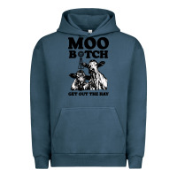 Pigment Midnight Navy Moo bitch get out the hay Urban Hoodie - artisFamous