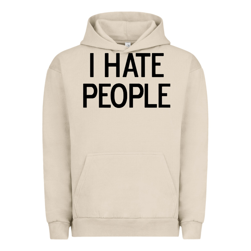 I Hate People Urban Hoodie by artisFamous | Teevron