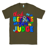 Army Green think before you judge Classic Tee - CowGirlArtShop