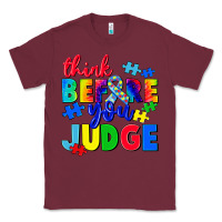 Burgundy think before you judge Classic Tee - CowGirlArtShop