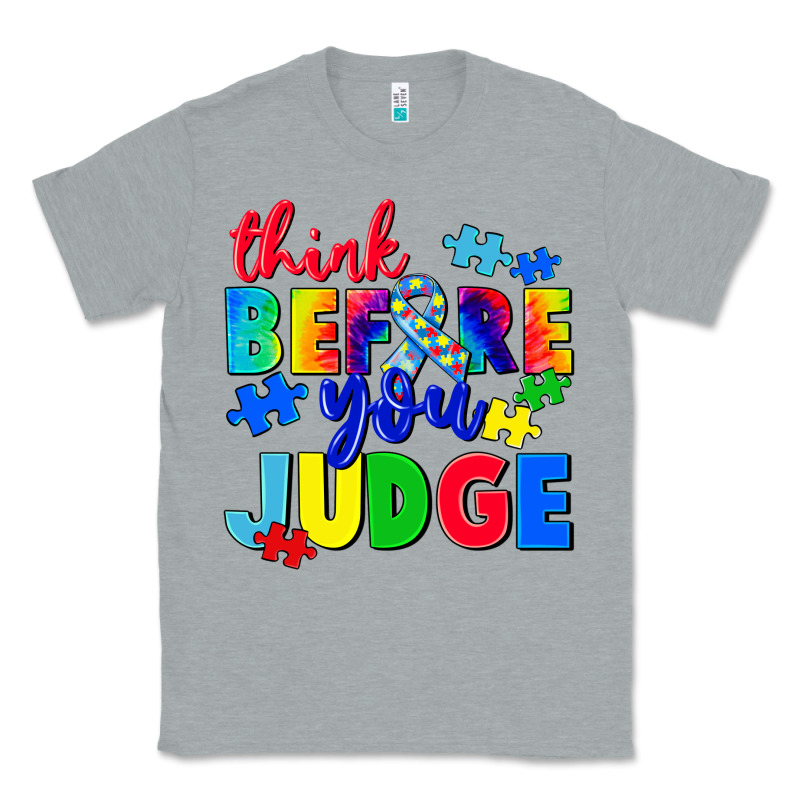 Think Before You Judge Classic Tee by CowGirlArtShop | Teevron