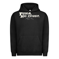 Pigment Black fast c.a.r quote  t.u.n.a  no crust gift t shirt Urban Hoodie - artisFamous