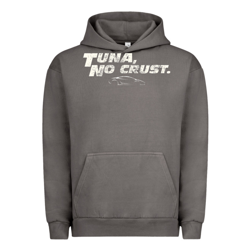 Fast C.a.r Quote  T.u.n.a  No Crust Gift T Shirt Urban Hoodie by artisFamous | Teevron