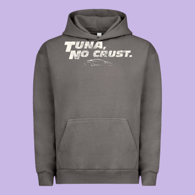 Fast C.a.r Quote  T.u.n.a  No Crust Gift T Shirt Urban Hoodie Designed By Artisfamous