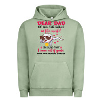 Pigment Oil Green dear dad of all the balls in the world i’m glad that i came out of y Urban Hoodie - artisFamous