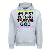 Heather Grey i'm just out here trusting god Urban Hoodie - artisFamous