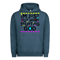 Pigment Midnight Navy i'm just out here trusting god Urban Hoodie - artisFamous