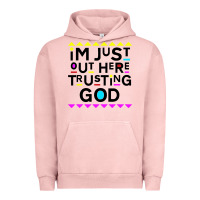 Pigment Salmon i'm just out here trusting god Urban Hoodie - artisFamous