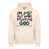 Sandshell i'm just out here trusting god Urban Hoodie - artisFamous