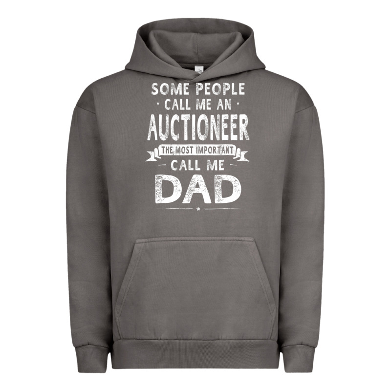Auctioneer Dad Father's Day Gifts Father Daddy Men T Shirt Urban Hoodie by artisFamous | Teevron