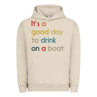Pigment French Oak it's a good day to drink on a boat Urban Hoodie - artisFamous