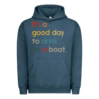 Pigment Midnight Navy it's a good day to drink on a boat Urban Hoodie - artisFamous