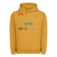 Pigment Peanut Butter it's a good day to drink on a boat Urban Hoodie - artisFamous