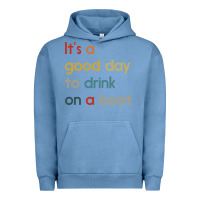 Pigment Pebble Blue it's a good day to drink on a boat Urban Hoodie - artisFamous