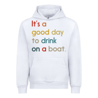 White it's a good day to drink on a boat Urban Hoodie - artisFamous