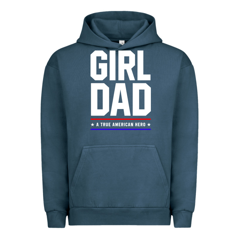 Girl Dad A True American Hero - Fathers Day Gift Urban Hoodie by artisFamous | Teevron