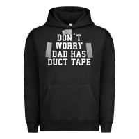 Pigment Black don't worry dad has duct tape funny saying gift t shirt Urban Hoodie - artisFamous