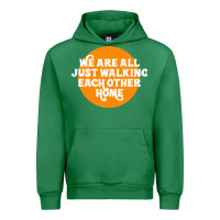 Emerald We are all just walking each other home Urban Hoodie - artisFamous