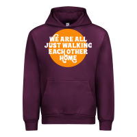 Mauve Wine We are all just walking each other home Urban Hoodie - artisFamous