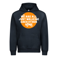 Navy We are all just walking each other home Urban Hoodie - artisFamous