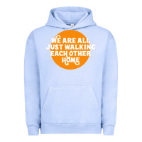 Pigment Grape Ice We are all just walking each other home Urban Hoodie - artisFamous