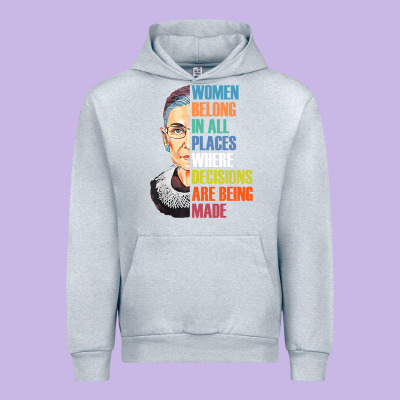 Women Belong In All Places R.u.th Bader Gins.burg R.b.g T Shirt Urban Hoodie Designed By Artisfamous