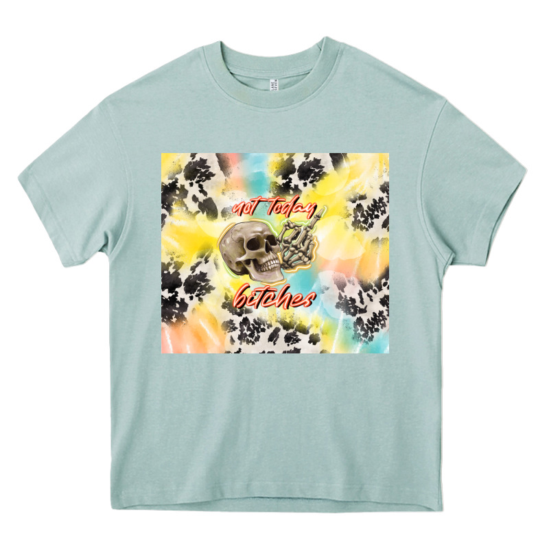 Not Today Bitches Heavy Core Tee by TumblerDesignByShophia | Teevron