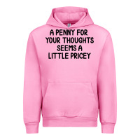 Fuchsia Pink funny, penny for your thoughts Urban Hoodie - artisFamous
