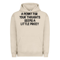 Pigment French Oak funny, penny for your thoughts Urban Hoodie - artisFamous