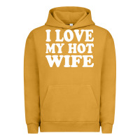 Pigment Peanut Butter i love my hot wife Urban Hoodie - artisFamous