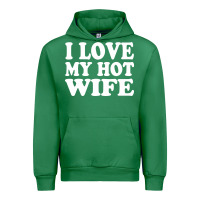 Emerald i love my hot wife Urban Hoodie - artisFamous