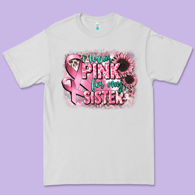 I Wear Pink For My Sister Premium Tee Designed By Cowgirlartshop