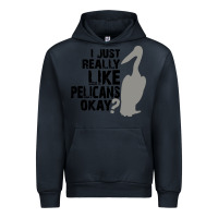 Navy i just really like pelicans okay Urban Hoodie - artisFamous