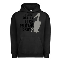 Pigment Black i just really like pelicans okay Urban Hoodie - artisFamous