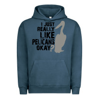 Pigment Midnight Navy i just really like pelicans okay Urban Hoodie - artisFamous