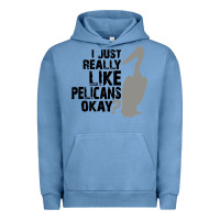 Pigment Pebble Blue i just really like pelicans okay Urban Hoodie - artisFamous
