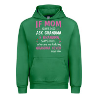 Emerald if mom says no ask grandma if grandma says no Urban Hoodie - artisFamous
