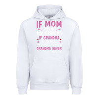 White if mom says no ask grandma if grandma says no Urban Hoodie - artisFamous