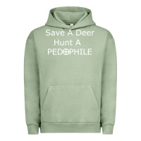 Pigment Oil Green save a deer   hunt a pedophil Urban Hoodie - artisFamous