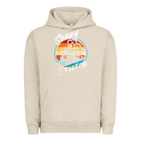 Pigment French Oak sorry i tooted Urban Hoodie - artisFamous
